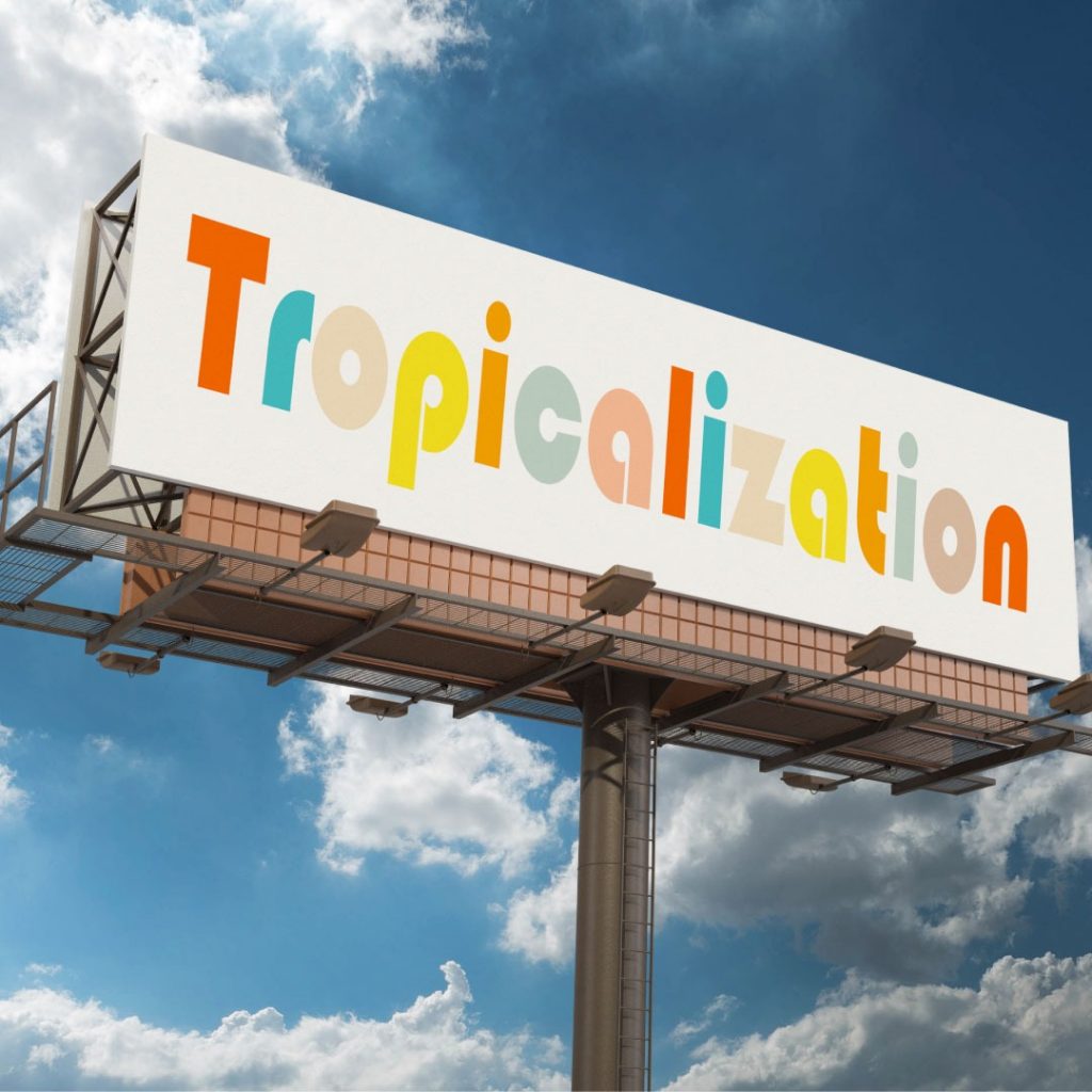 Article: Tropicalization – The key to success in global markets